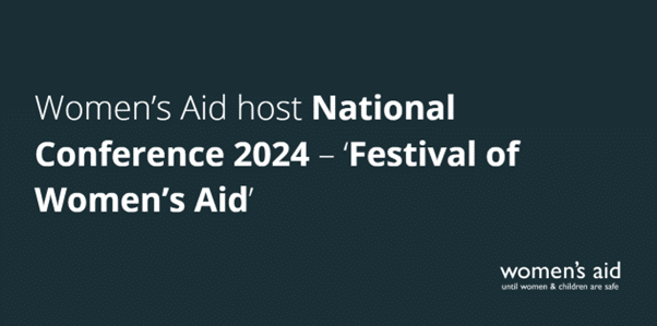 Women's Aid host National Conference 2024 - 'Festival of Women's Aid'