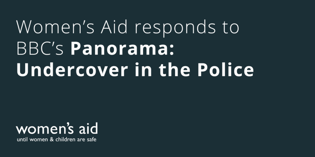 Women's Aid responds to BBC's Panorama: Undercover in the Police