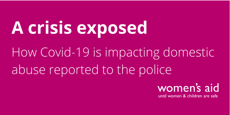 A crisis exposed How Covid-19 is impacting domestic abuse reported to the police