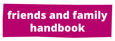 Friends and Family Handbook