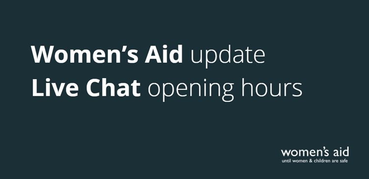 Women's Aid update Live Chat opening hours