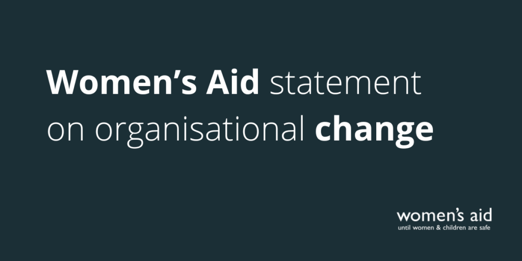 Women's Aid statement on organisational change.