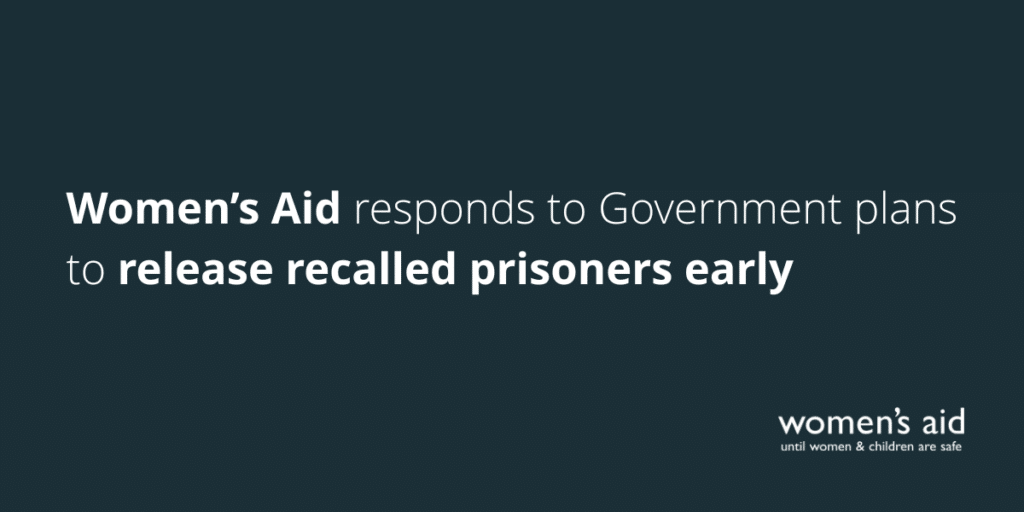 Women's Aid responds to Government plans to release recalled prisoners early