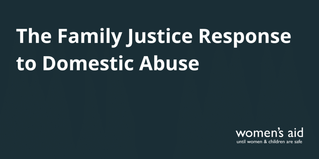 The Family Justice Response to Domestic Abuse