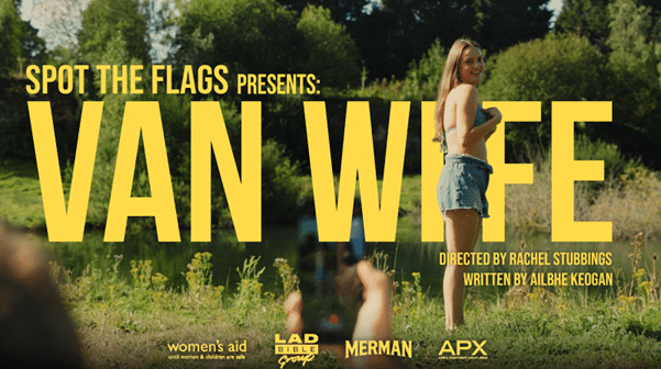 Spot the flags presents: Van Wife poster, directed by Rachel Stubbings, Written by Ailbhe Keogan